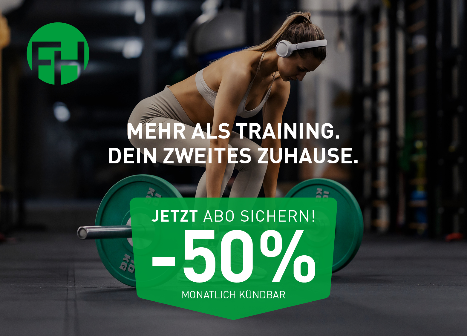 Fitnesshouse Oktoberaktion: Mehr als Training. Dein zweites Zuhause. Jetzt Abo sichern, 50 % sparen, monatlich kündbar.