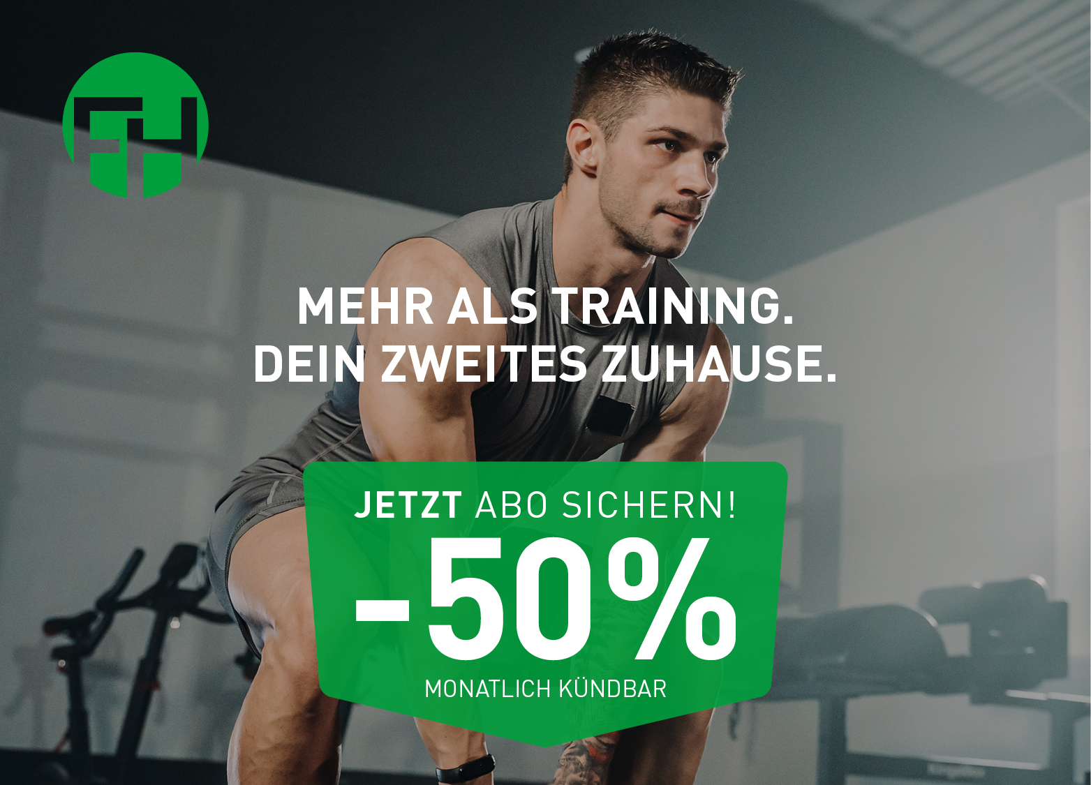 Fitnesshouse Oktoberaktion: Mehr als Training. Dein zweites Zuhause. Jetzt Abo sichern, 50 % sparen, monatlich kündbar.